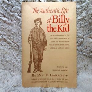 The authentic life of Billy the Kid by Pat Garrett